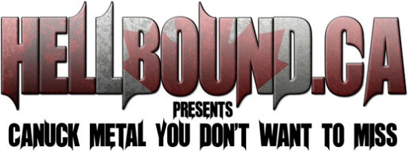 Hellbound.ca presents Canuck Metal You Don't Want to Miss
